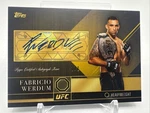 Fabricio Werdum 2016 Top Of The Class Auto 1/1 Ufc- 4725 Ungraded. Price: $599.99.